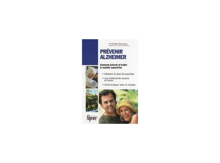 Livre Prévenir Alzheimer - Toutes les réponses à vos questions sur la maladie d'Alzheimer