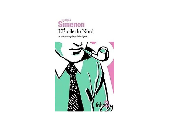 Livre L’Étoile du Nord et autres enquêtes de Maigret