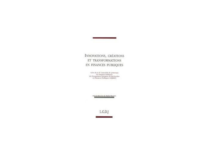 Livre Innovations, Créations Et Transformations En Finances Publiques