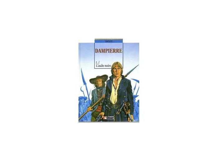 Livre Dampierre Tome 1 - L'aube Noire