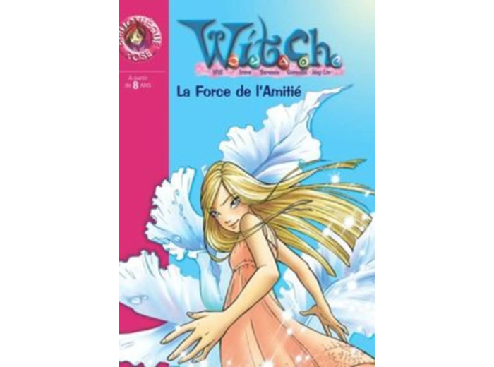 Livre Witch Tome 14 - La Force De L'amitié