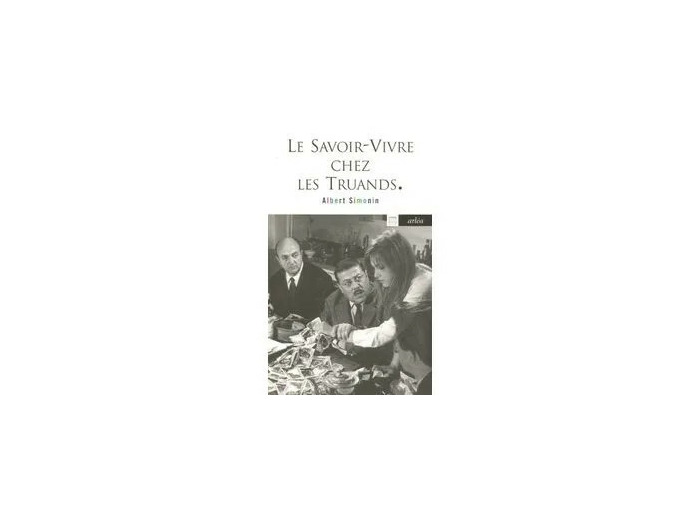 Livre Le Savoir - Vivre Chez Les Truands