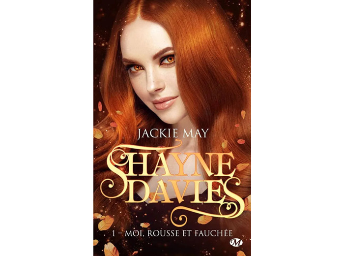 Livre Shayne Davies Tome 1 Moi, Rousse Et Fauchée