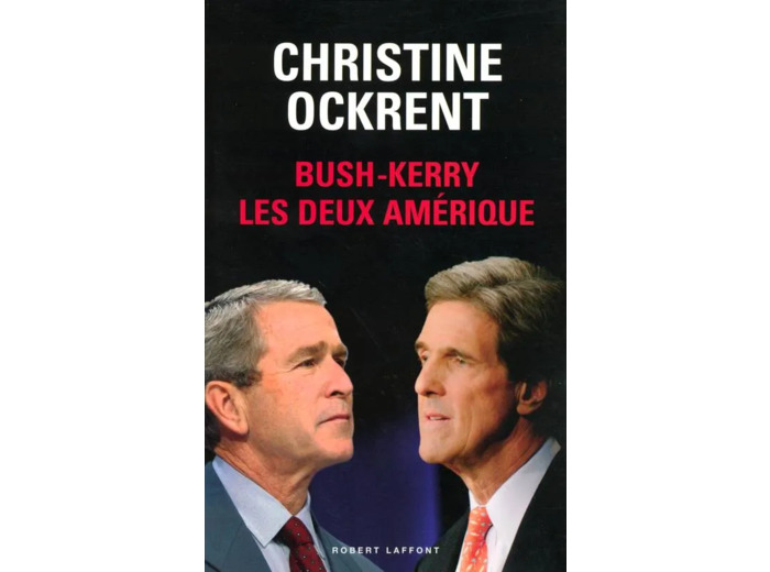 Livre Bush - Kerry, les deux Amérique