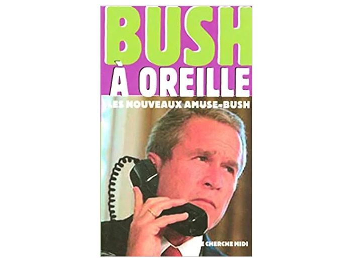Livre Bush à oreille