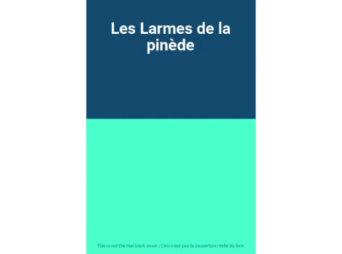 Livre Les Larmes de la pinède