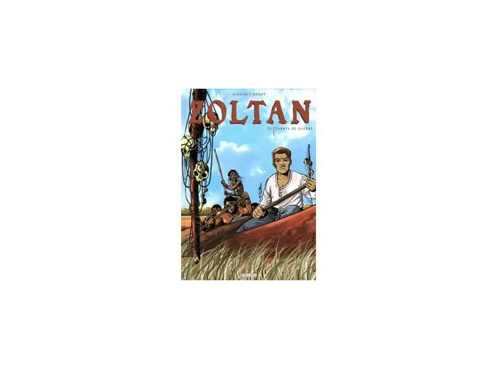 Livre Zoltan, Tome 1 - Chants de Guerre