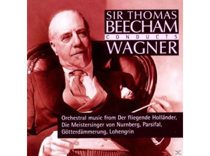 CD Orchestral Music  Sir Thomas Beecham Conducts Wagner