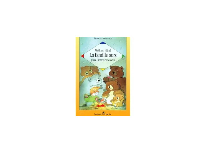 Livre La Famille Ours - L'histoire D'un Pêcheur Solitaire Et Grognon Qui Apprend La Vie De Famille