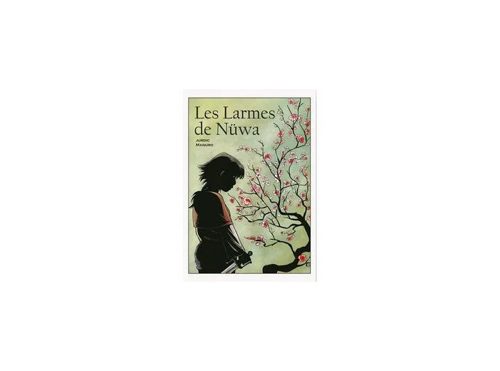 Livre Les Larmes De Nüwa : La Bd Dont Vous Êtes Le Héros