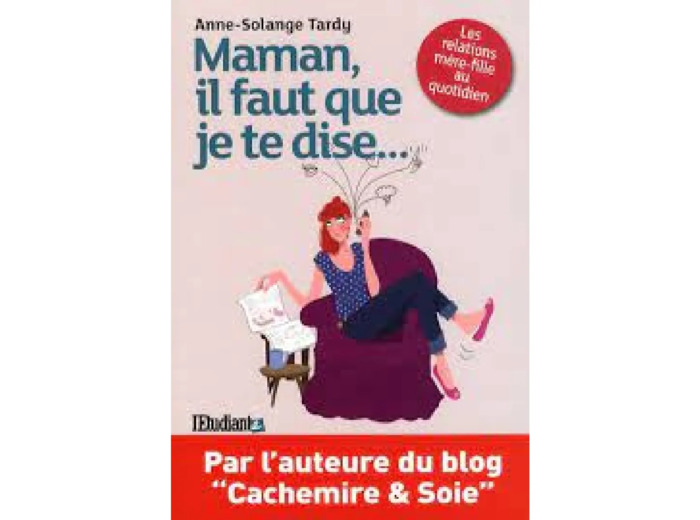 Livre Maman il faut que je te dise..