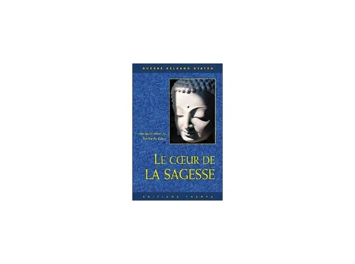 Livre Le Coeur De La Sagesse - Un Commentaire Du Soutra Du Coeur