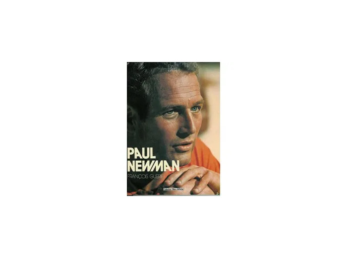 Livre Paul Newman - François Guérif