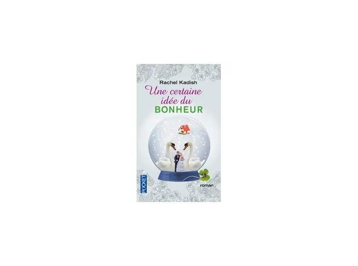 Livre Une Certaine Idée Du Bonheur