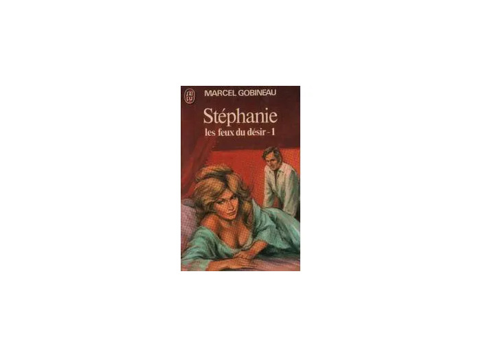 Livre Stéphanie Et Les Feux Du Désir - T 1