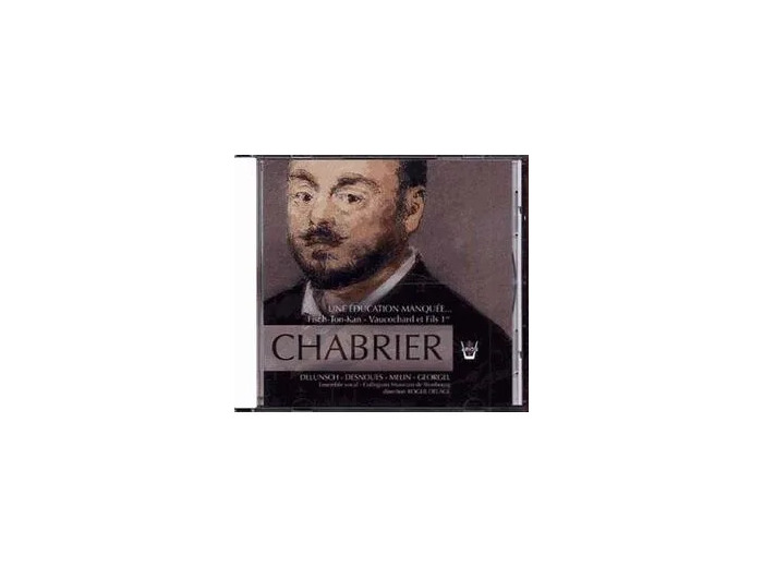 Cd Chabrier - Une éducation manquée - Fish Ton Kan - Vaucochard et fils 1er