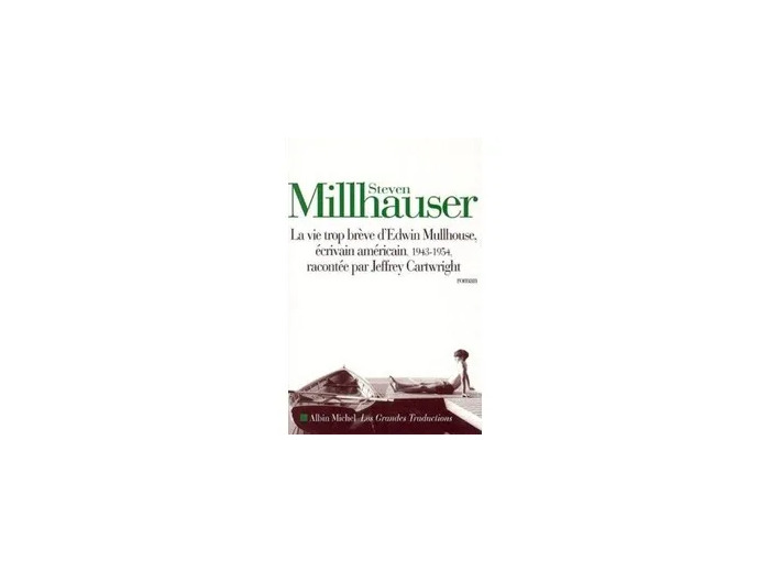 Livre La Vie trop brève d'Edwin Mullhouse - Écrivain américain, 1943 - 1954, par Jeffrey Cartwright, roman