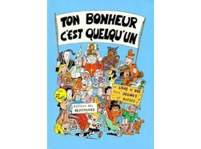 Livre Ton bonheur c'est quelqu'un
