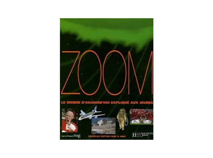 Livre Zoom - Le Monde D'aujourd'hui Expliqué Aux Jeunes