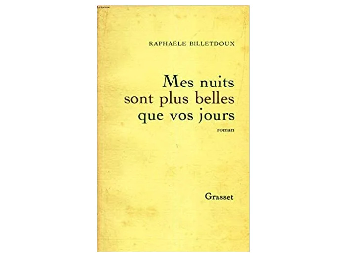 Livre Mes nuits sont plus belles que vos jours : roman