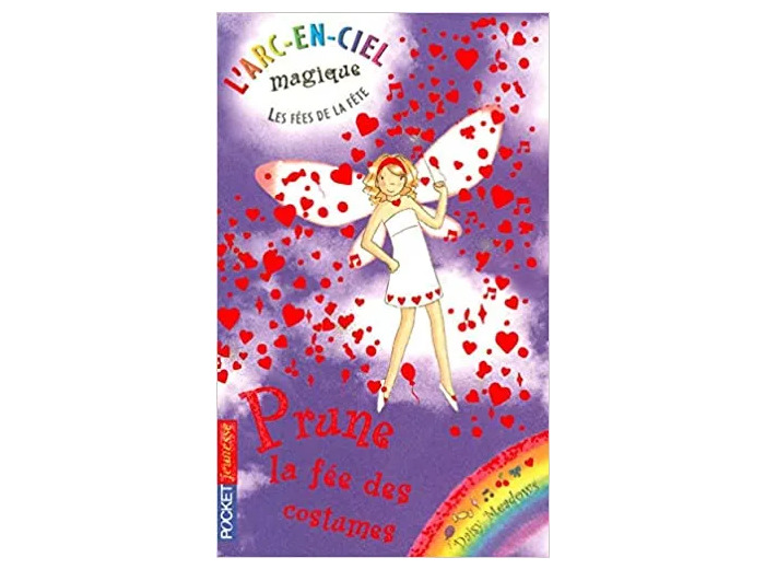 Livre L'arc - En - Ciel Magique - Les Fées De La Fête Tome 6 - Prune, La Fée Des Costumes