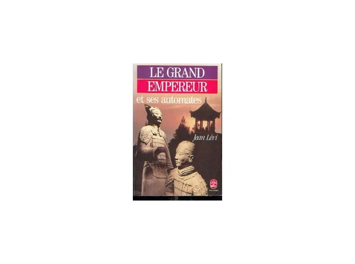 Livre Le Grand Empereur Et Ses Automates