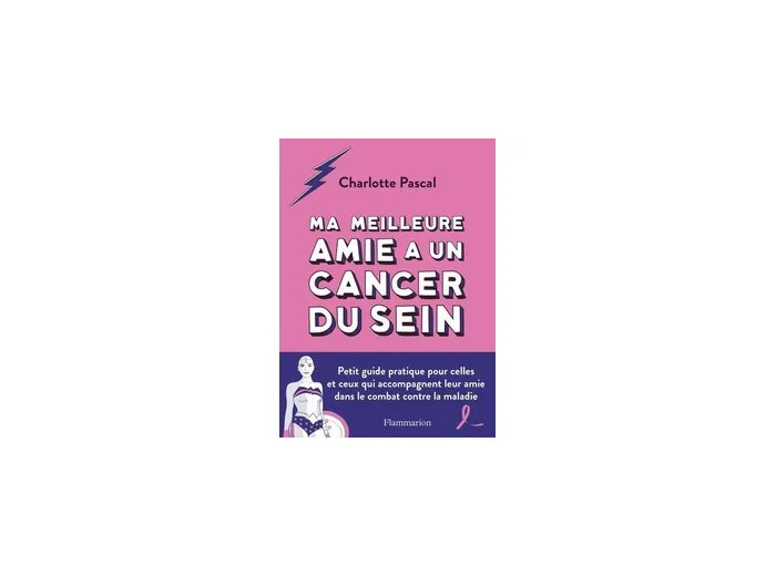 Livre Ma meilleure amie a un cancer du sein
