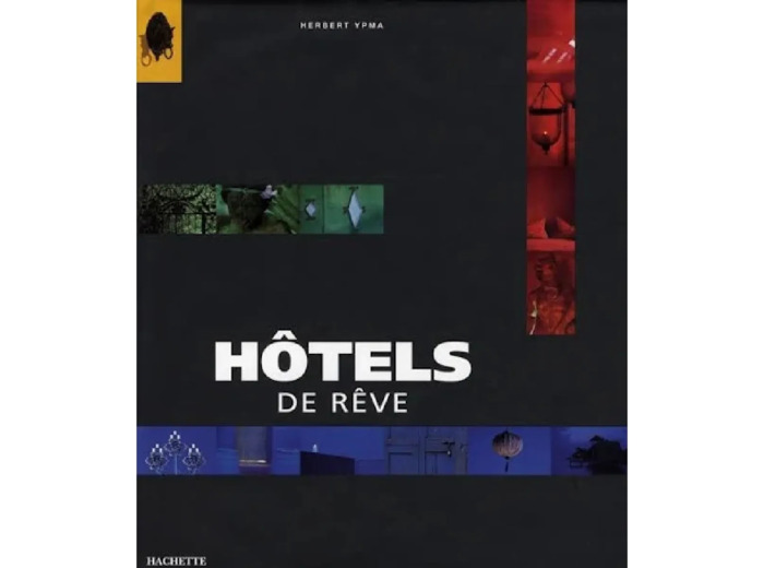 Livre Hôtels de rêve