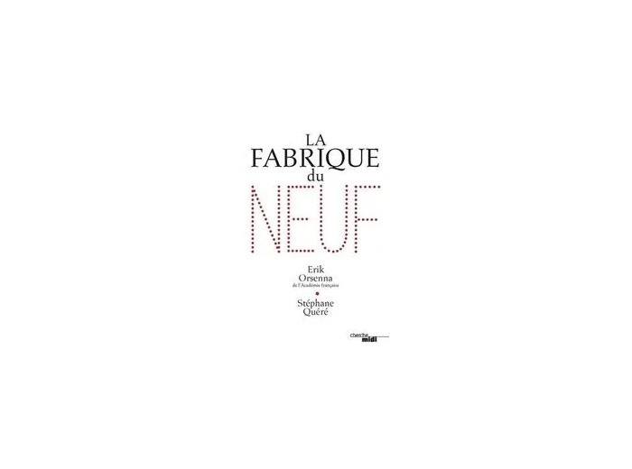 Livre La Fabrique Du Neuf