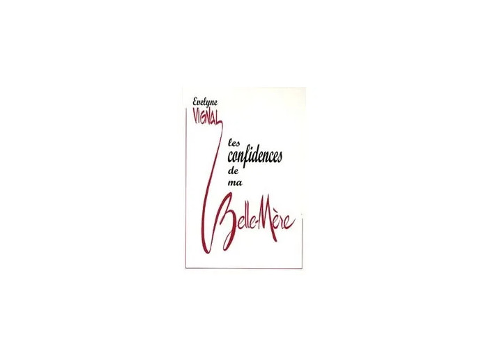 Livre LES CONFIDENCES DE MA BELLE - MERE