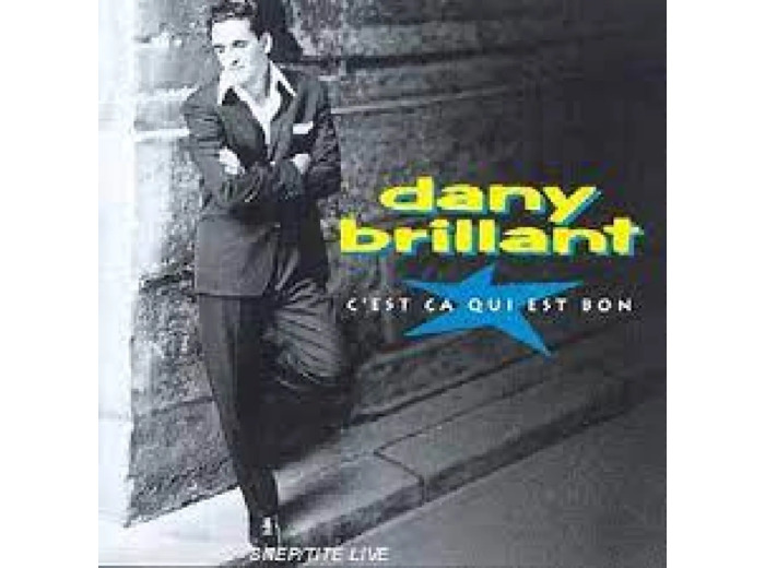 Cd Dany Brillant: C'est Ca Qui Est Bon