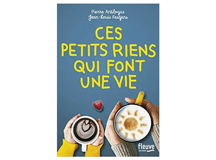 Livre Ces petits riens qui font une vie