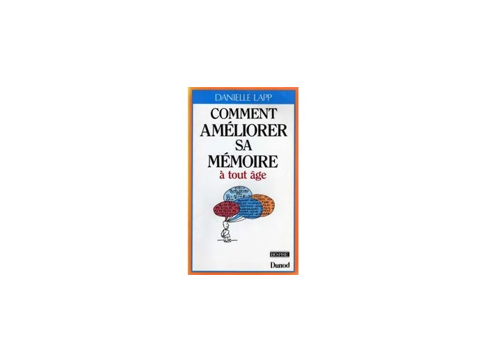 Livre Comment Ameliorer Sa Memoire A Tout Age