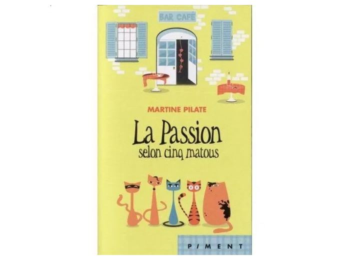 Livre la Passion Selon Cinq Matous