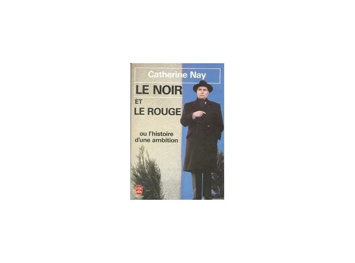Livre Le Noir et Le Rouge Ou L'histoire D'une Ambition