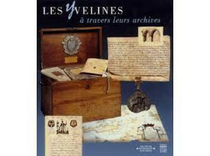 Livre Les Yvelines a travers leurs archives