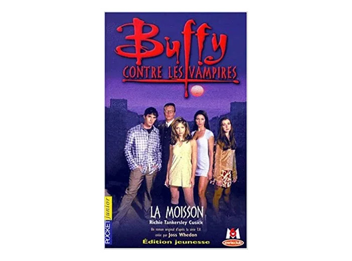 Livre Buffy contre les vampires, tome 1 : La moisson