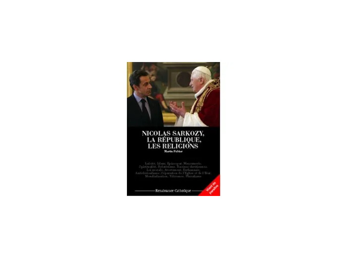 Livre Nicolas Sarkozy la république les religions suivi de les conquêtes laïques