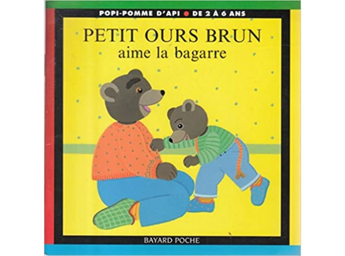 Livre Petit Ours Brun aime la bagarre