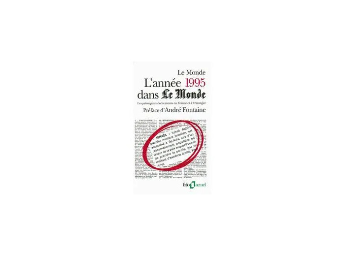Livre L'année 1995 Dans 'Le Monde - Les Principaux Événements En France Et À L'étranger