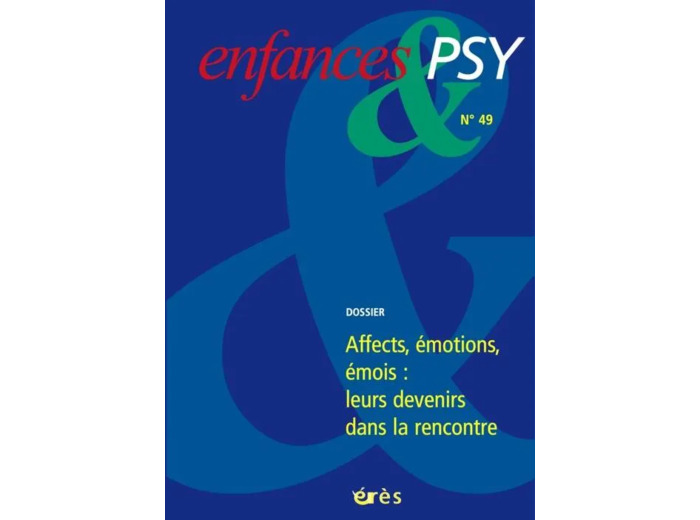 Cd Enfances & psy 049 - emotions: leurs devenirs dans la rencontre