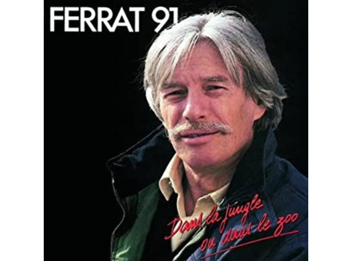 Cd Jean Ferrat - Ferrat 91 - Dans La Jungle Ou Dans Le Zoo (1991)