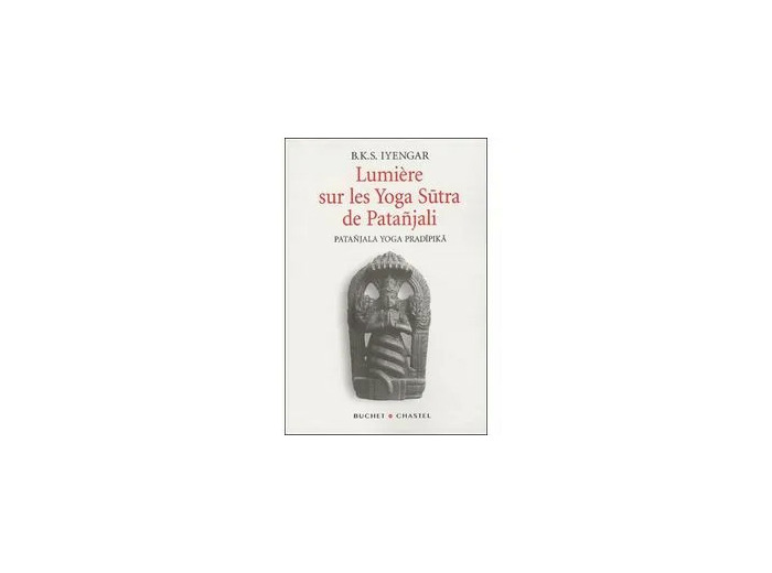 Livre Lumière Sur Les Yoga Sutra De Patanjali - Patanjala Yoga Pradipika