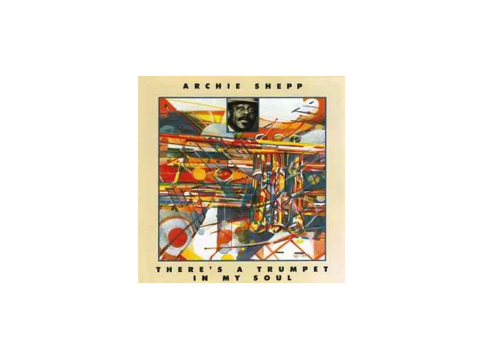 Cd Archie Shepp - There's A Trumpet In My Soul (1997)
