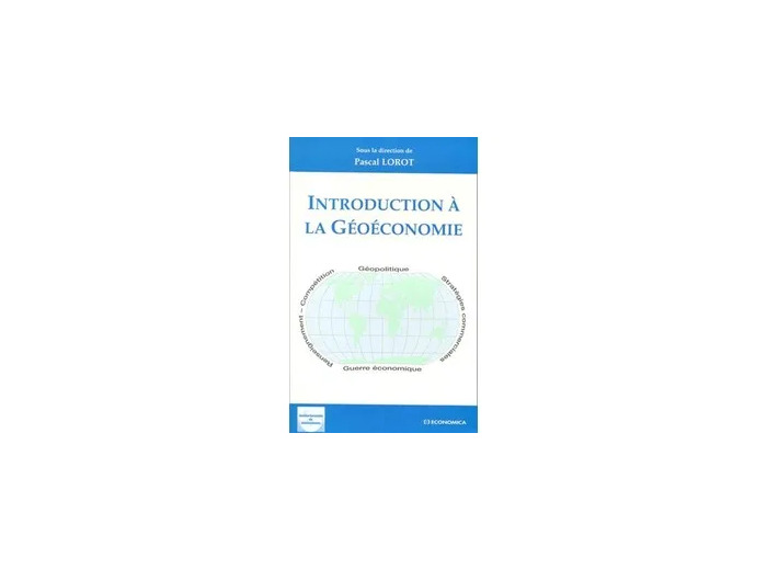 Livre Introduction à la géoéconomie - Pascal Lorot
