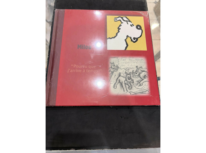 Livre Tintin Monographique Milou "Pourvu que j'arrive à temps !"
