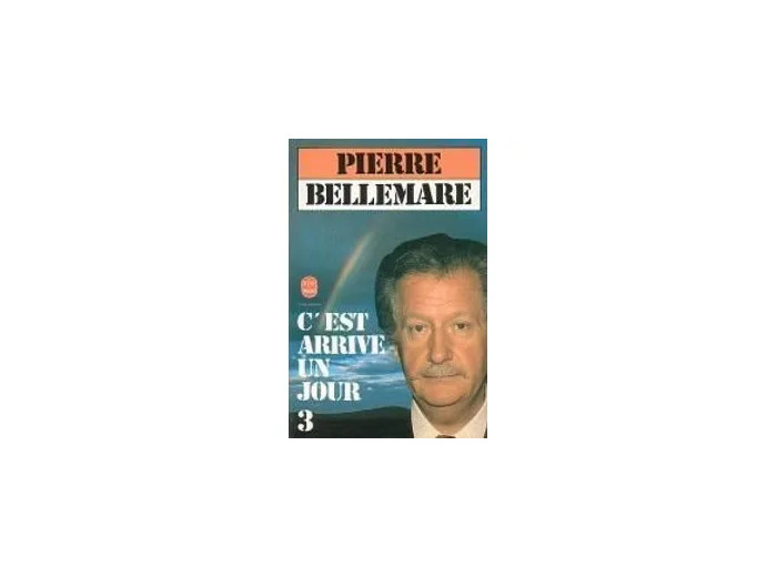 Livre C'est arrivé un jour Tome 3
