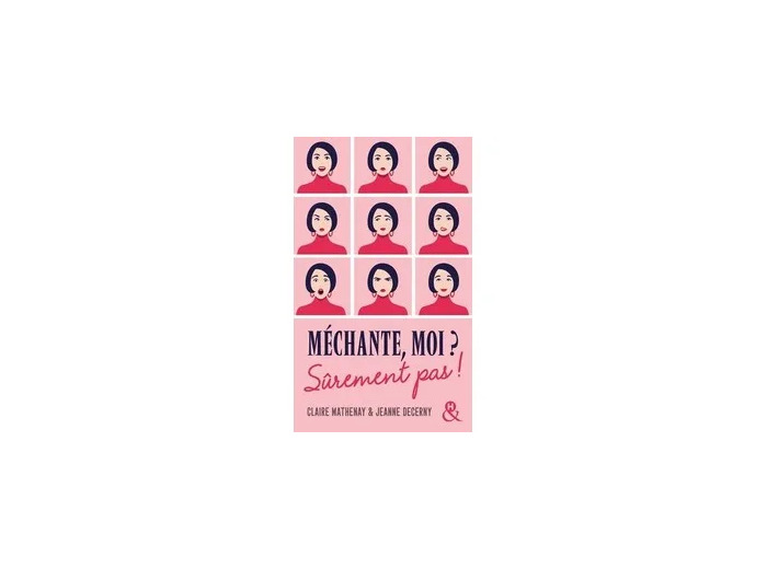 Livre Méchante, moi ? Sûrement pas !