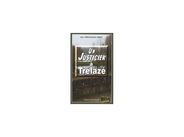Livre Un Justicier À Trélazé