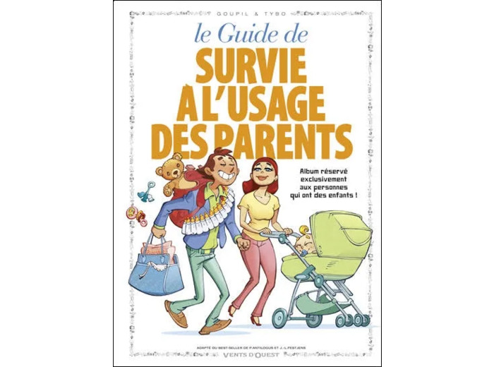 Livre le Guide de Survie L'usage des Parents En Bd